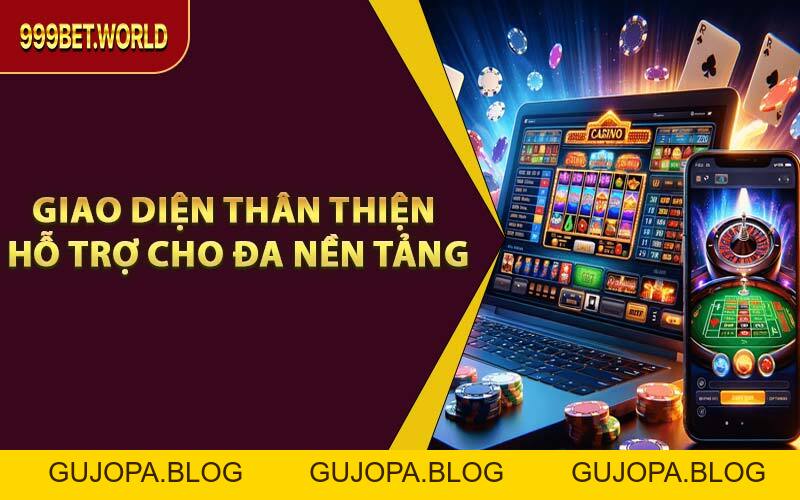 Casino 999BET - Đỉnh Cao Giải Trí, Bứt Phá Mọi Giới Hạn 2026 - GUJOPA
