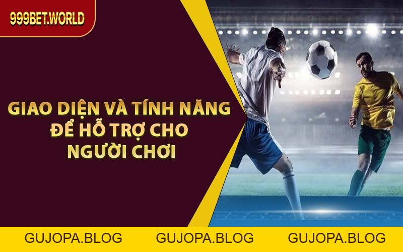 Thể Thao 999BET – Địa Chỉ Cá Cược Thể Thao Uy Tín Số 1 - GUJOPA