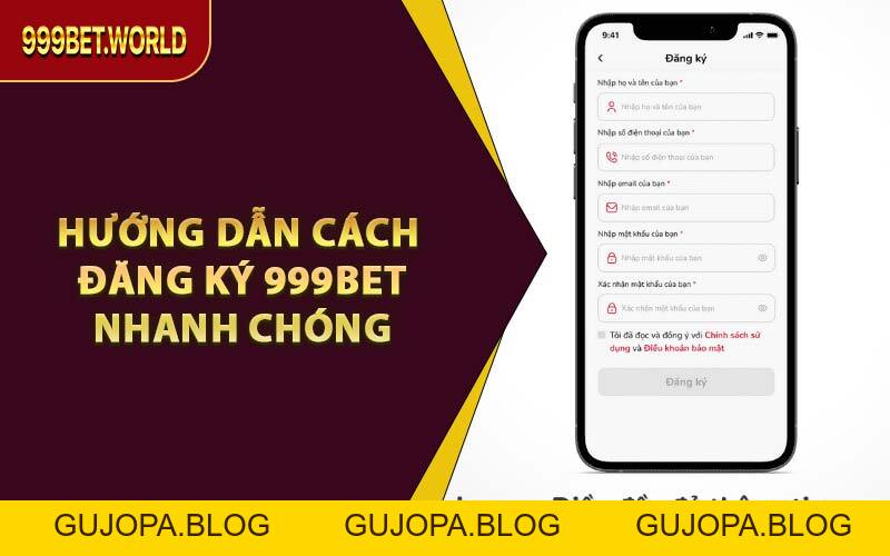 Đăng Ký 999BET - Một Cú Click, Ngàn Cơ Hội Thắng Lớn - GUJOPA