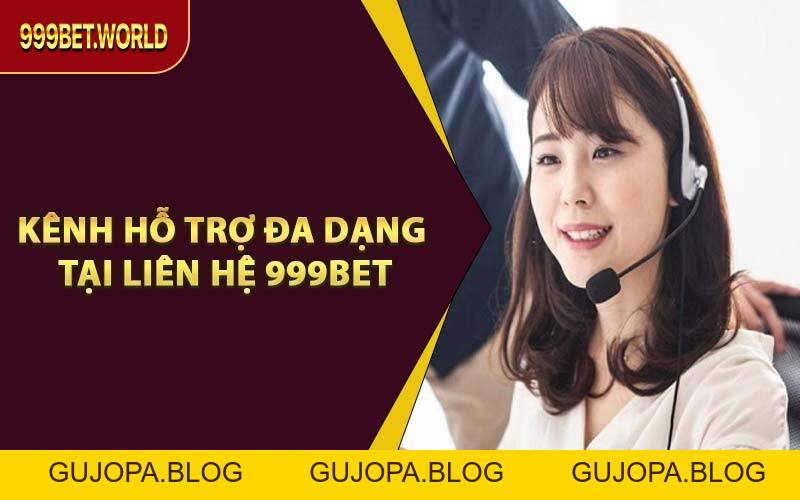 Liên Hệ 999BET – Hỗ Trợ Mọi Vấn Đề Cá Cược Nhanh Nhất - GUJOPA