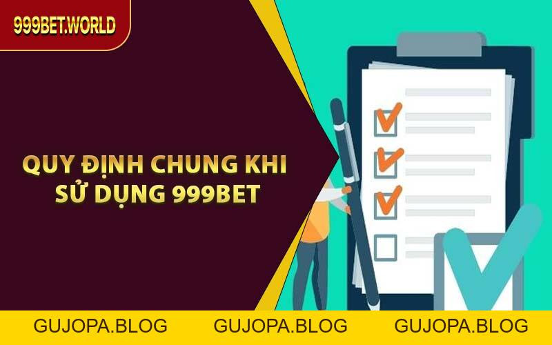 Điều Khoản Sử Dụng - Cẩm Nang Cá Cược An Toàn Tại 999BET - GUJOPA